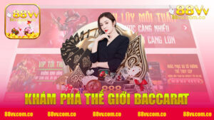 Khám Phá Thế Giới Baccarat Nhà Cái 88VV - Trải Nghiệm Đỉnh Cao
